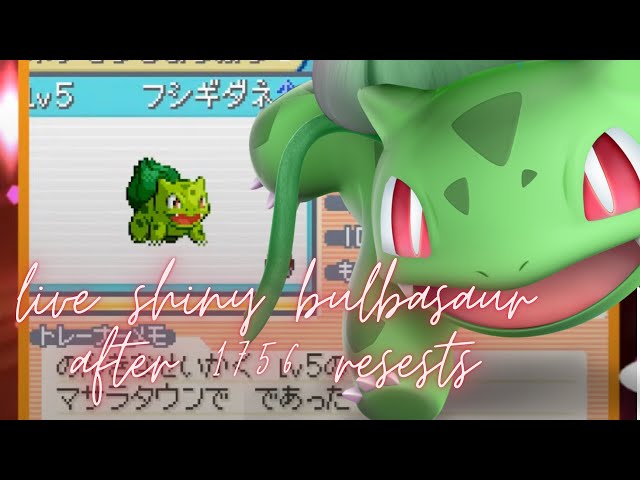 LIVE] Shiny Bulbasaur after 17,255 SRs in LeafGreen 