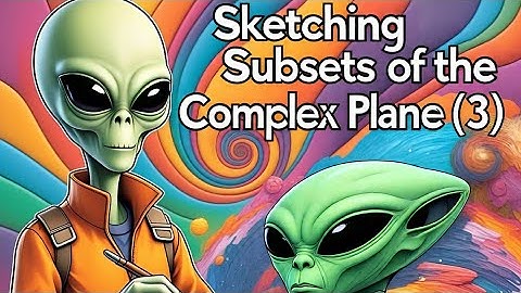 VCE Specialist Maths 3&4: Sketching Subsets of the Complex Plane (Part 3)