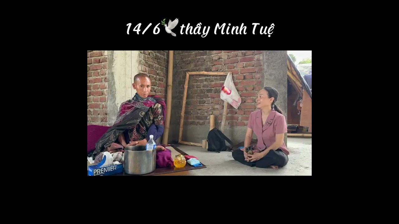14/6🕊️Thầy Minh Tuệ🌿