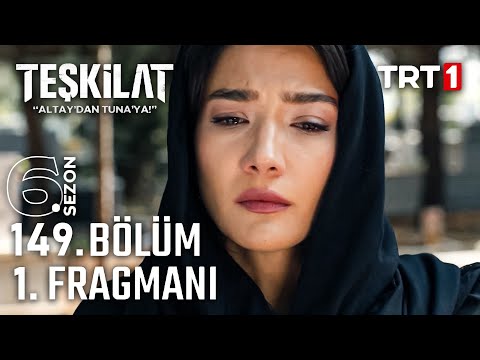 Teşkilat 149. Bölüm 1. Fragmanı | 6. SEZON TANITIM!