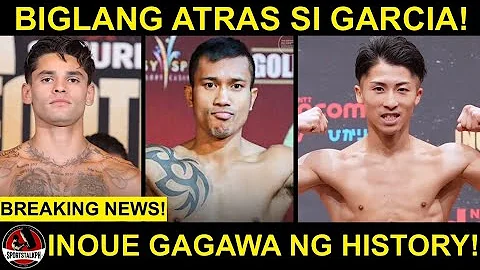 BREAKING: Ryan Garcia UMATRAS Sa Pinoy Na Si Mercito Gesta! | Inoue TARGET Featherweight