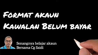 Format Akaun Kawalan Belum Bayar | Prinsip Perakaunan SPM Format Akaun Kawalan Belum Bayar | Prinsip Perakaunan SPM