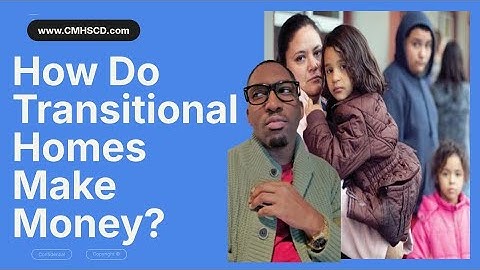 How do transitional homes make money (let’s talk)