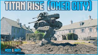 Enlisted Mod - Titan Rise (Omer City) V.1.2 - Mechwarrior goes Enlisted