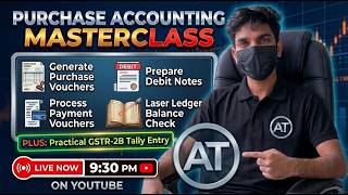 Tally Prime Purchase Payment &amp; Purchase Return Debit Note | Live 9:30 PM 🔴 DAYS-06