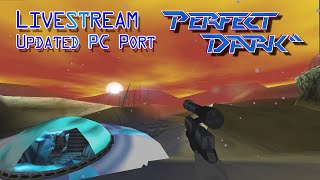 Perfect Dark - PC Port Livestream