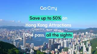 Go City Hong Kong - Best Attractions to visit | Save up to 50% with Go City