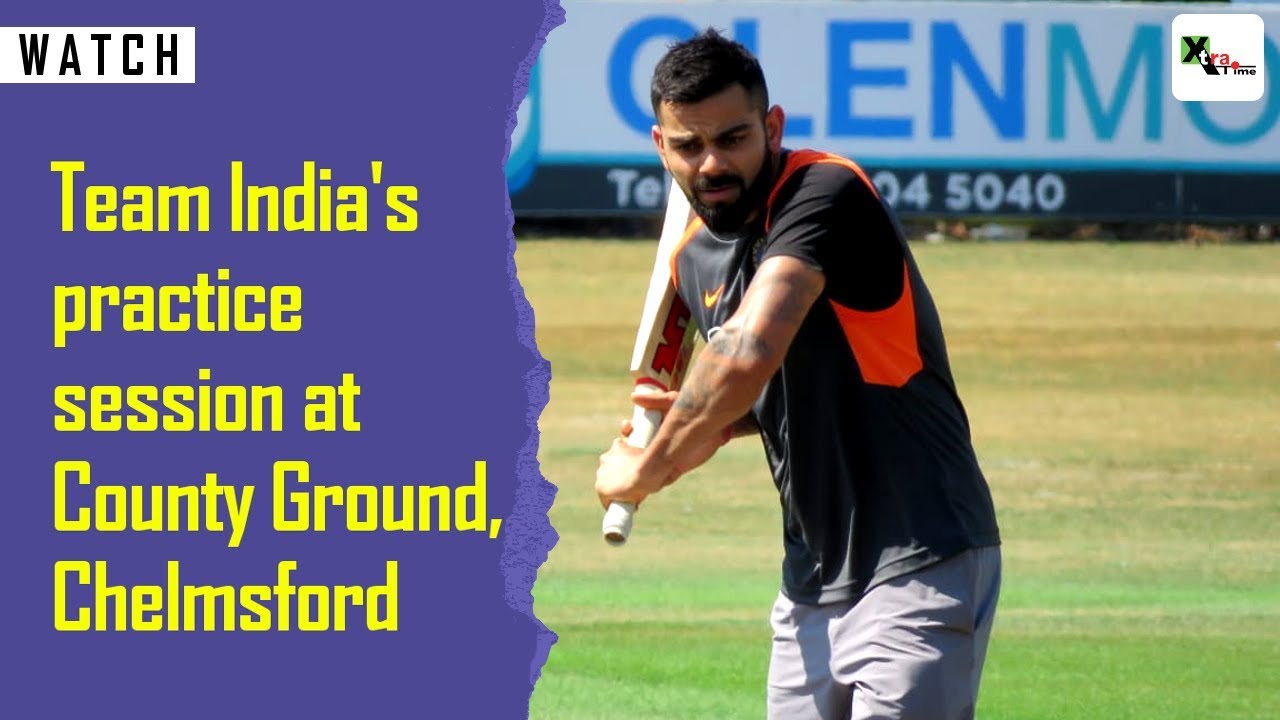 Kohli & co. train ahead of three day practice match against county champions Essex at Chelmsford xtrail courchevel