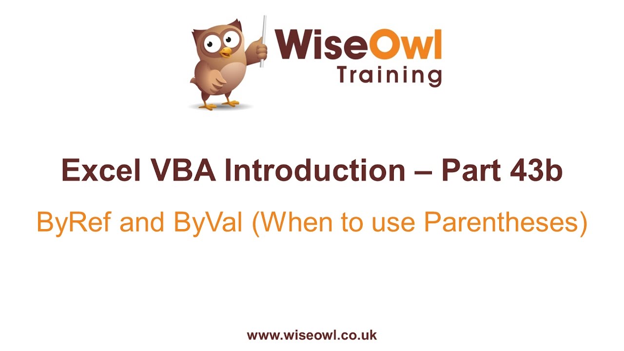  New Excel VBA Introduction Part 43.2 - ByRef and ByVal (When to use Parentheses)