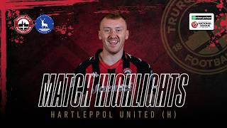 Truro City Vs Hartlepool United Enterprise National League - Extended Highlights