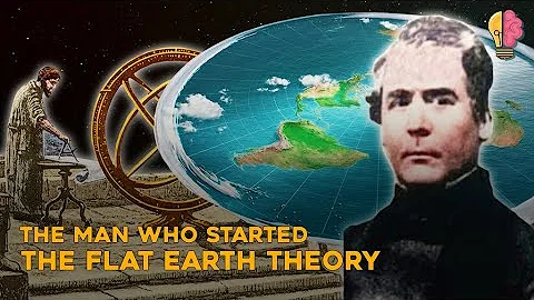 The Man Who Started Flat Earth Theory