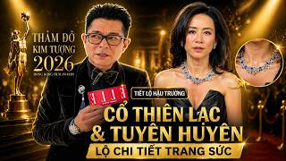 Cổ Thiên Lạc - Tuyên Huyên Hậu Trường Tiết Lộ Trang Sức Tham Dự Thảm Đỏ Kim Tượng 2026