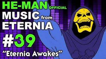 He-Man - MUSIC from ETERNIA - Eternia Awakes - BONUS VIDEO