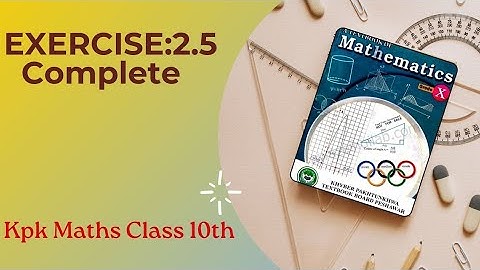 kpk maths class 10 exercise 2.5 complete|| maths kpk class 10 exercise 2.5 synthetic division