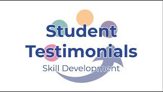 Student Testimonials: Skill Development