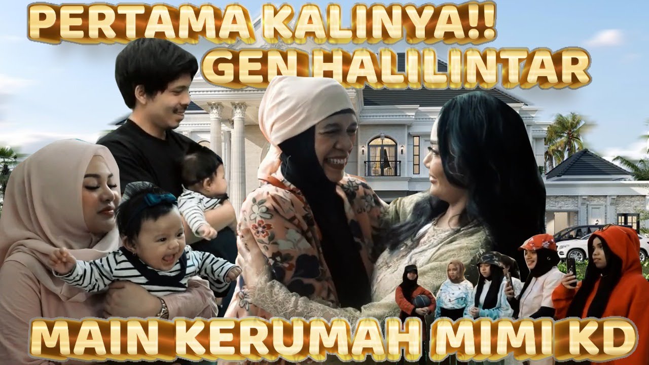 Mimi KD kedatangan GEN Halilintar. Atta Aurel Bahagia Kedua IBU Saling Sayang