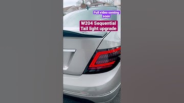 W204 Sequential Tail light upgrade #w204 #carupgrade #mercedes #carvlog #amg