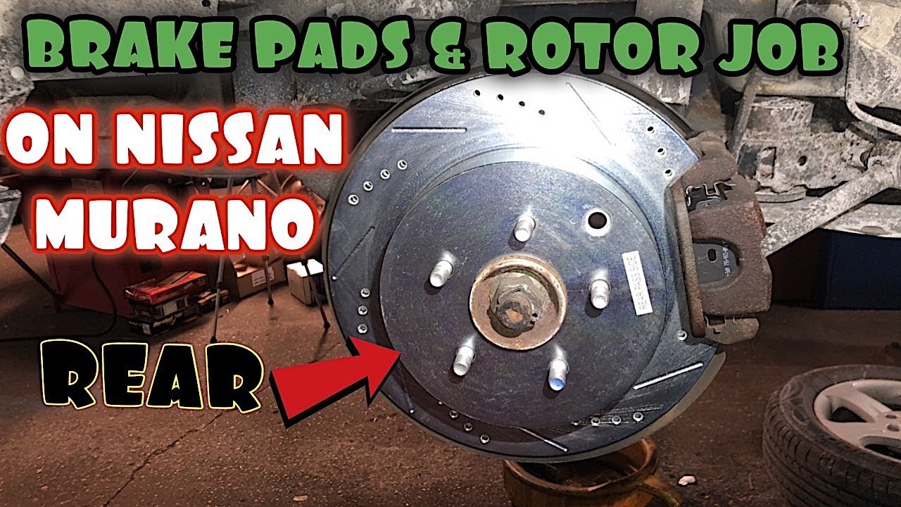Nissan Murano Rear Sloted Rotors and Brake Replacement YouTube
