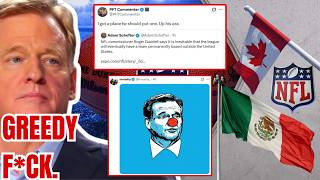 NFL Fans DESTROY GREEDY F CK Roger Goodell after CONFIRMING League will have INTERNATIONAL Teams