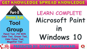 MS Paint in Windows10 tutorial | Part-8 | Home Tab | Tool Group | Learn MS Paint