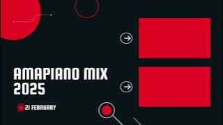 AMAPIANO MIX 2025 | 21 FEBRUARY | KAYGEE MUSIQ