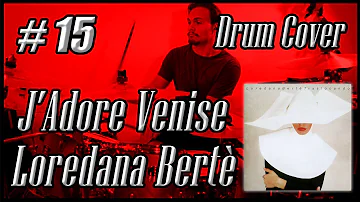 #15 _ J'adore Venise - Loredana Bertè (drum COVER) by Giulio Presenza
