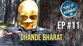 Dhande Bharat - Say it with Kabira season 2