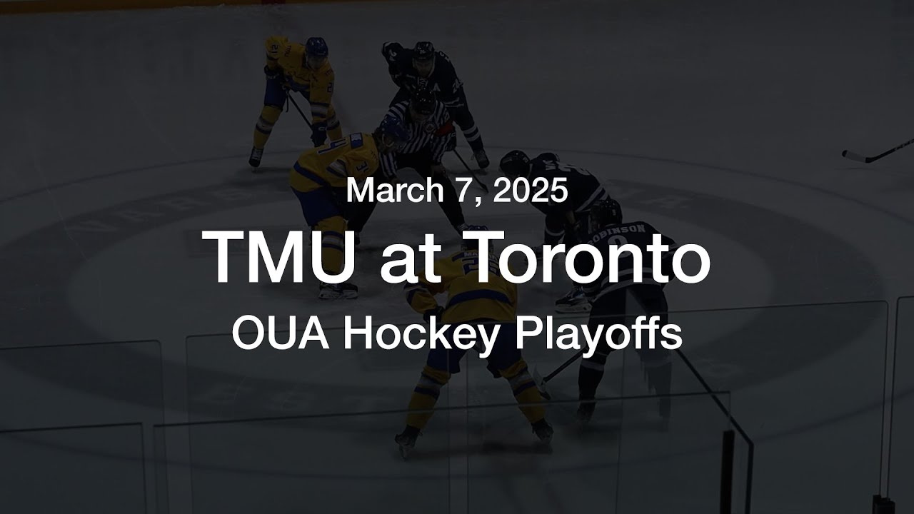 2024-25 / OUA Men's Hockey / Semifinal: TMU at U of T - Game 2