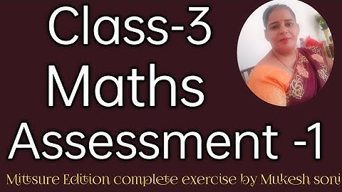 Class-3,Assessment -1#Maths#mittsure complete exercise by Mukesh soni