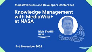 Detalles MediaWiki U&D Con Fall 2024 - Day 2 - Knowledge Management with MediaWiki+ at NASA, Riche Evans Guía