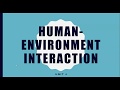 Human Environment Interaction