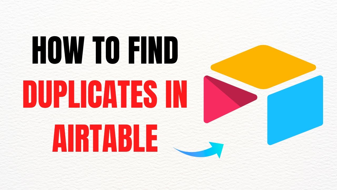 How to Find Duplicates in Airtable Step by Step – 2025 Full Guide