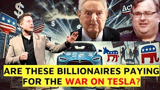WHO’S PAYING FOR THE WAR ON TESLA?