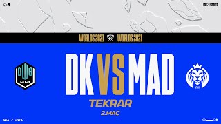 MAD Lions (MAD) vs DWG KIA (DK) 2. Maç | Worlds 2021 Çeyrek Final