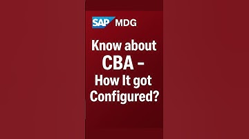 SAP MDG: Know about CBA - How It got Configured?