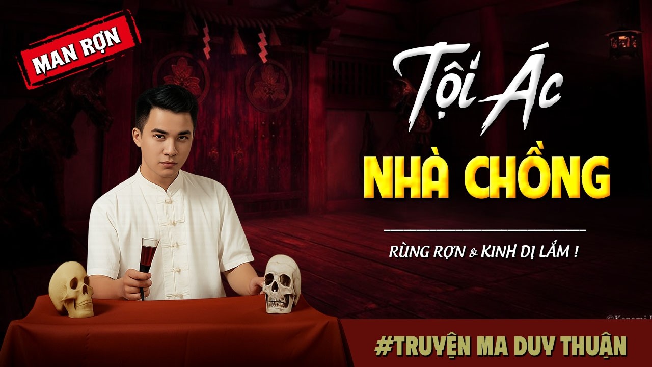 Truyện Ma: TỘI ÁC NHÀ CHỒNG I MC Duy Thuận kể truyện ma kinh dị có thật run sợ