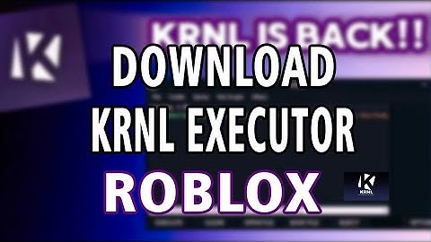 How To Download & Install KRNL Executor for Roblox On PC / Mac |Play Krnl Executor On Windows PC/Mac