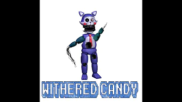 Withered Candy - Speed Edit