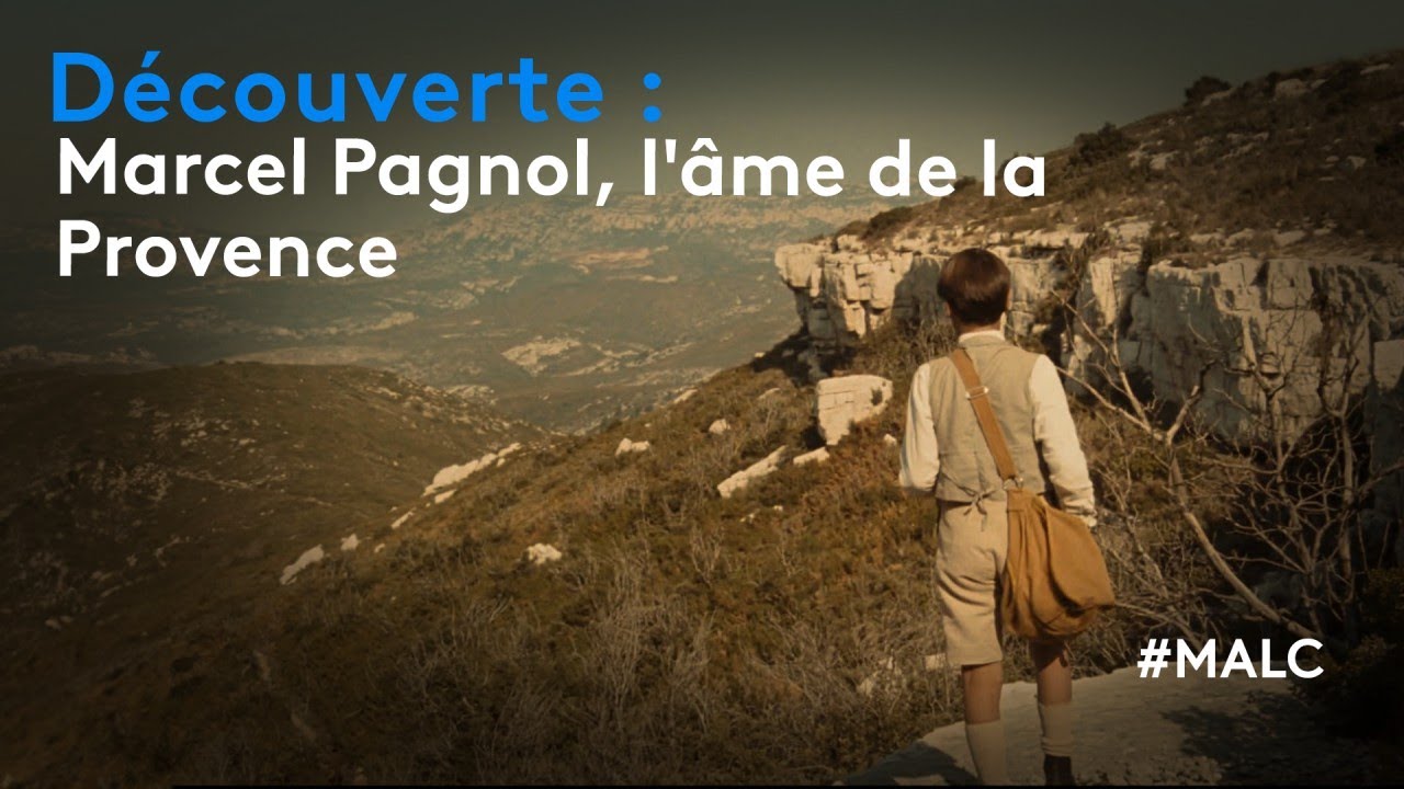 Découverte : Marcel Pagnol, l'âme de la Provence