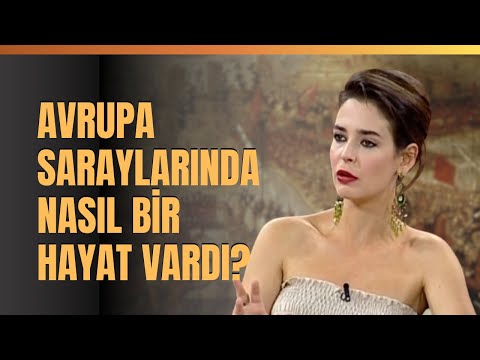 Avrupa Saraylarında Nasıl Bir Hayat Vardı? Günlük Hayat, Saray Aşkları... Pelin Batu Anlattı