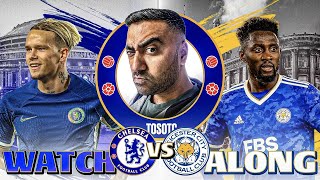 CHELSEA 4-2 LEICESTER LIVE WATCH ALONG \& REACTIONS | FA CUP QUARTER FINAL MATCH