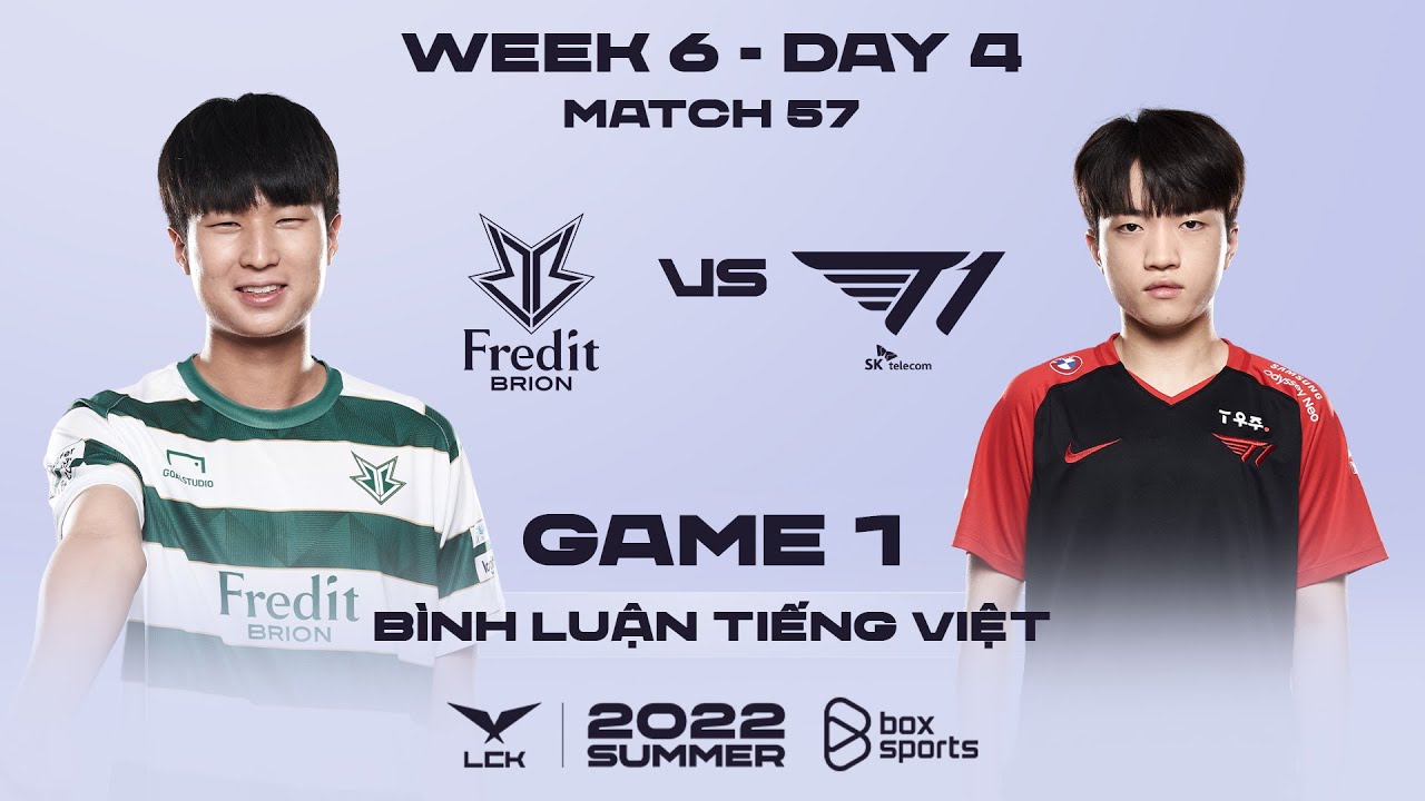 [23.07.2022] BRO vs T1 – Ván 1 | Bình Luận Tiếng Việt | LCK Mùa Hè 2022