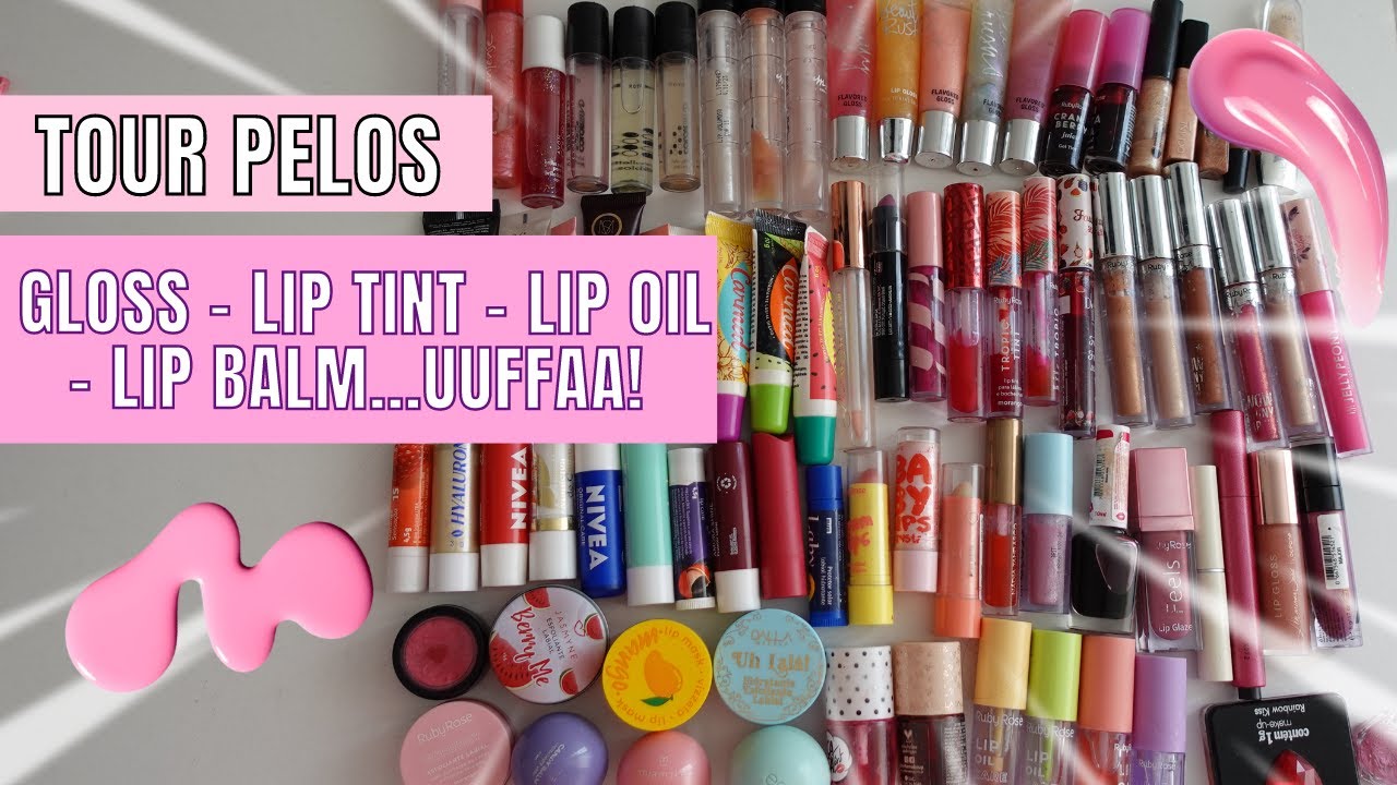 TOUR PELOS MEUS GLOSSES - LIP TINT - LIP OIL - LIP BALM | OUTRO SURTO DE GLOSS ✨