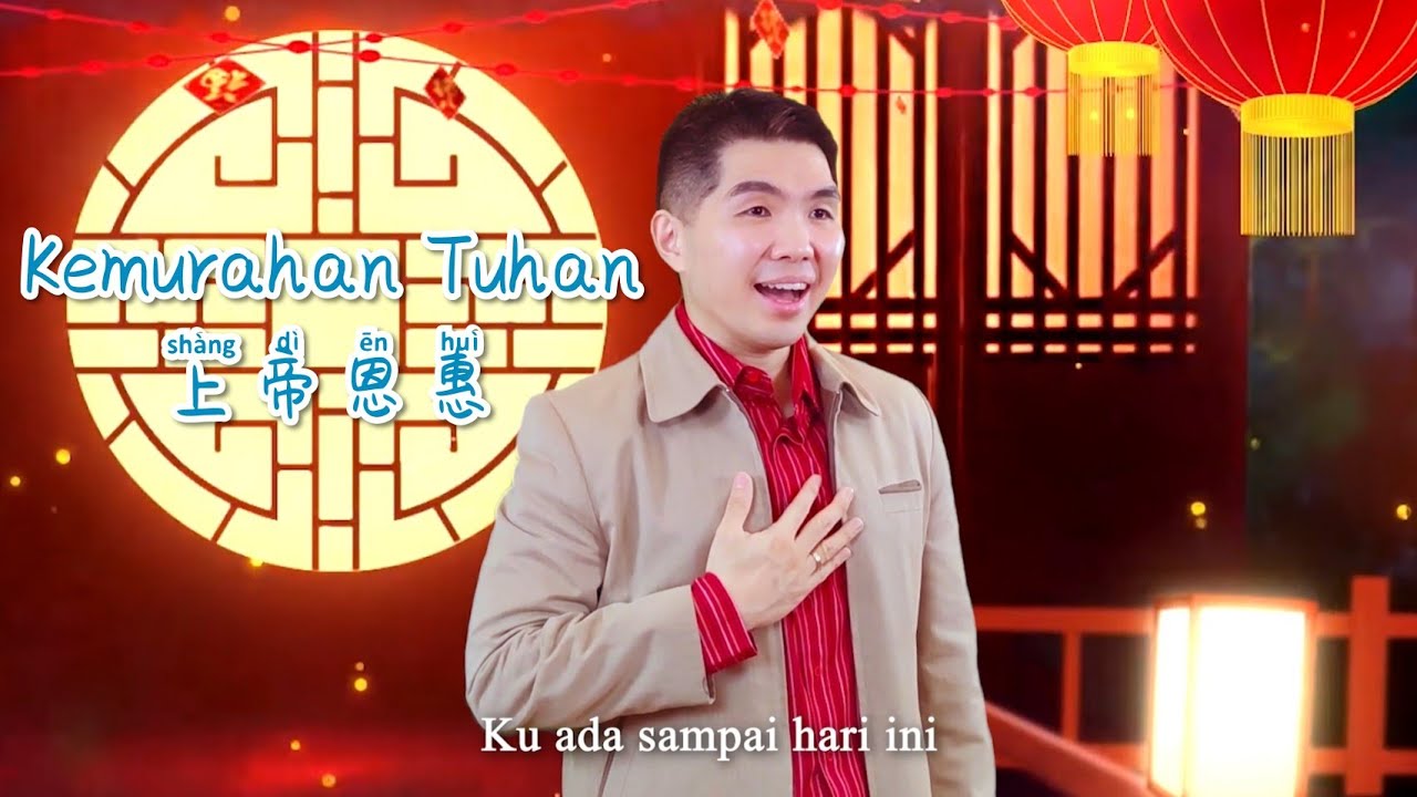 Lagu Rohani Mandarin Kemurahan Tuhan - Shang Di En Hui 上帝恩惠 - Gepekris Kelapa Gading (Imlek) Review