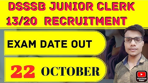 dsssb junior clerk exam date | dsssb 13/20 junior clerk exam date 2021