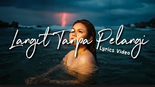 Download lagu 🎧 YAN | Langit Tanpa Pelangi (Lirik Lagu) 
