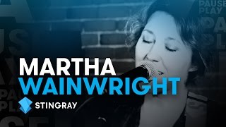 Martha Wainwright - Traveler | Live @ Stingray PausePlay