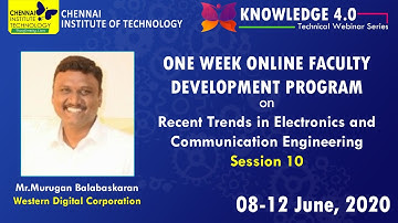Session 10 - 5 Days FDP-Recent Trends in ECE-CIT Webinar Series