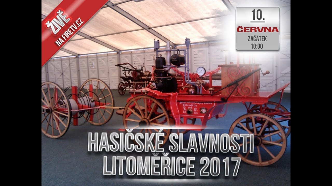 Hasičské slavnosti - Litoměřice 2017