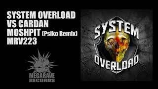 System Overload vs Cardan - Moshpit  Psiko Remix